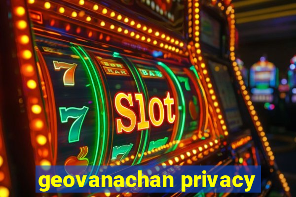 geovanachan privacy